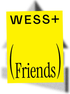 WESS Friends